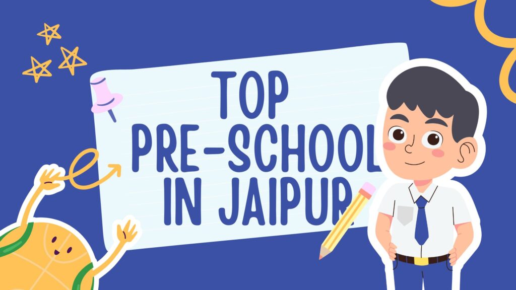 Top pre school in jaipur